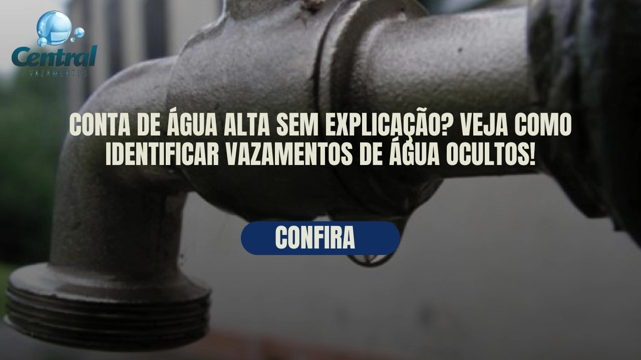 CONTA DE ÁGUA ALTA SEM EXPLICAÇÃO? VEJA COMO IDENTIFICAR VAZAMENTOS DE ÁGUA OCULTOS!