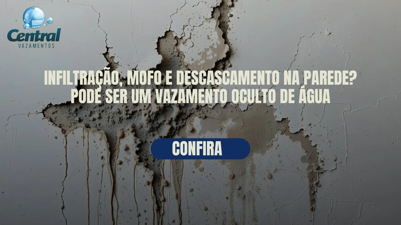 INFILTRAÇÃO, MOFO E DESCASCAMENTO NA PAREDE? PODE SER UM VAZAMENTO OCULTO DE ÁGUA.