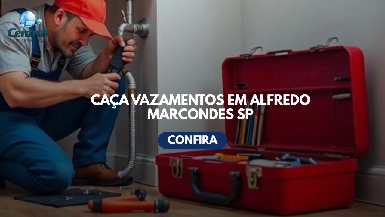 CAÇA VAZAMENTOS EM ALFREDO MARCONDES SÃO PAULO (SP).