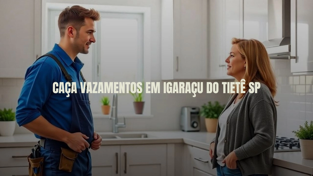 CAÇA VAZAMENTOS EM IGARAÇU DO TIETÊ SÃO PAULO (SP).
