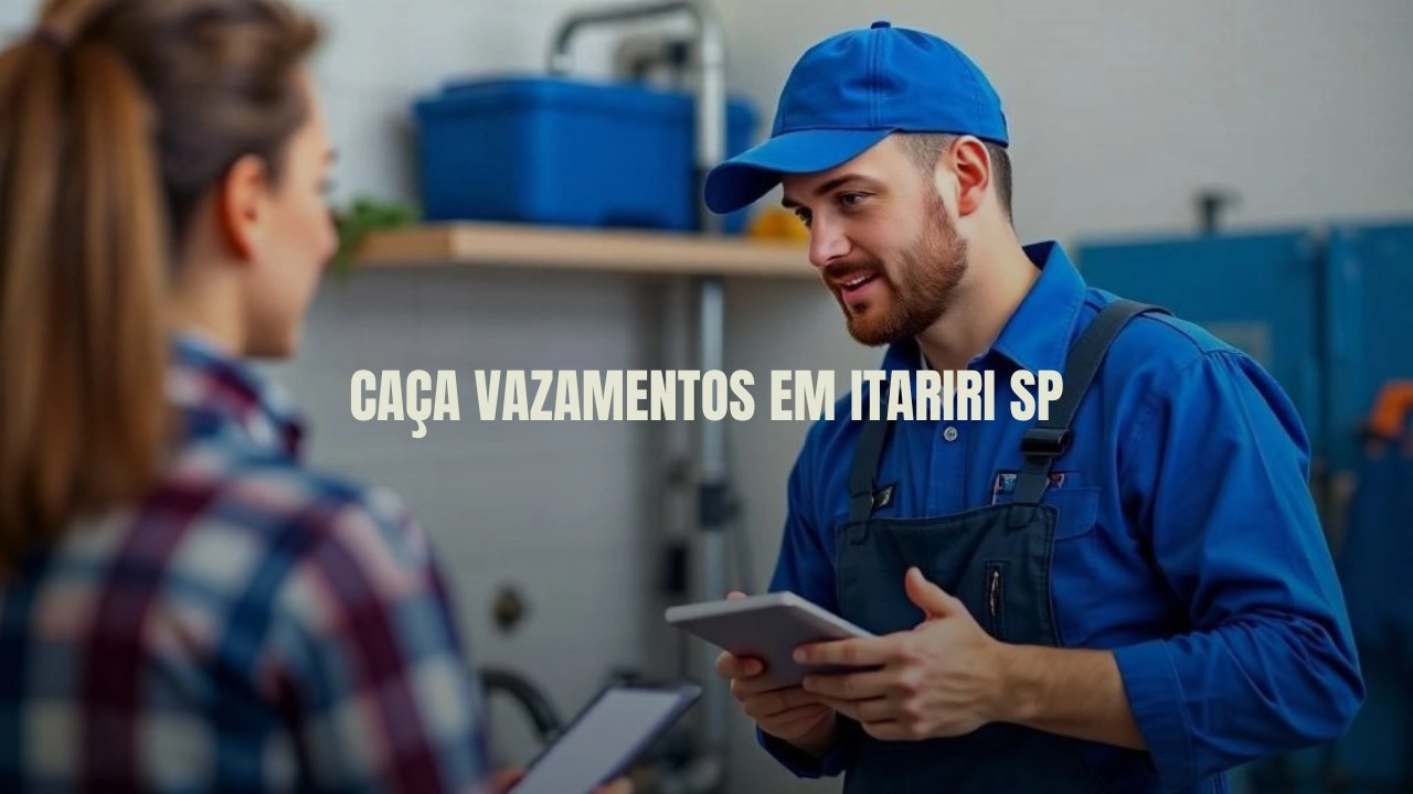 CAÇA VAZAMENTOS EM ITARIRI SÃO PAULO (SP).