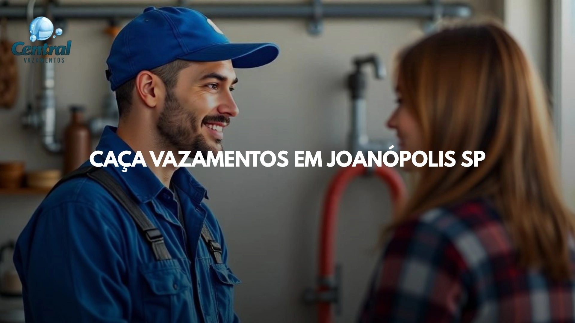 CAÇA VAZAMENTOS EM JOANÓPOLIS SÃO PAULO (SP).