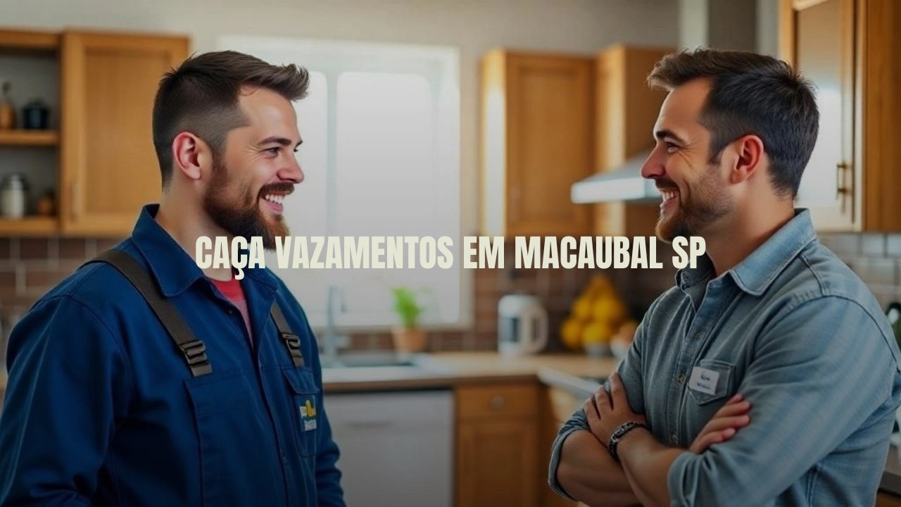 CAÇA VAZAMENTOS EM MACAUBAL SÃO PAULO (SP).
